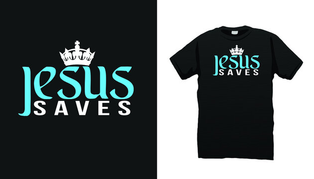 Christian tshirt design jesus saves 