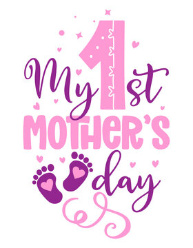 My first Mother's Day - happy Mother’s Day lettering greeting card set. Handmade calligraphy vector illustration. Good for scrap booking, posters, textiles, gifts.