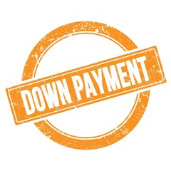 DOWN PAYMENT text on orange grungy round stamp.