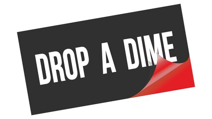 DROP  A  DIME text on black red sticker stamp.