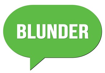 BLUNDER text written in a green speech bubble