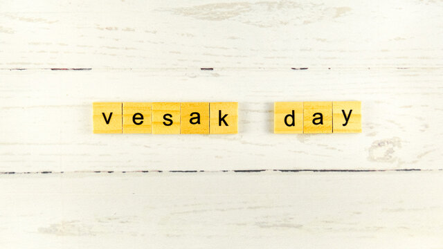 Vesak Day.words From Wooden Cubes With Letters