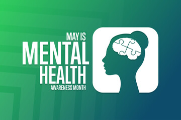May is Mental Health Awareness Month. Holiday concept. Template for background, banner, card, poster with text inscription. Vector EPS10 illustration.