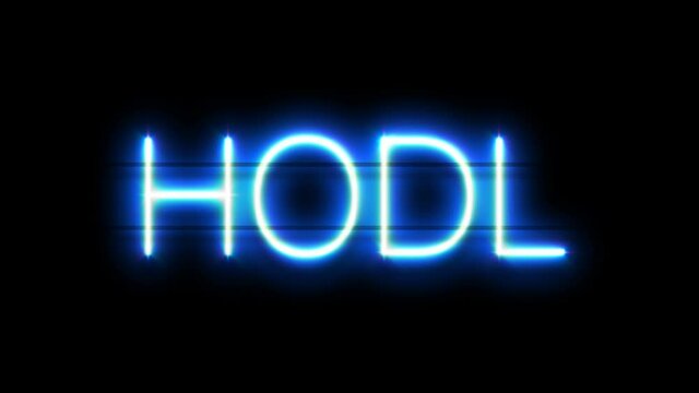 Hodl neon sign appear on black background.