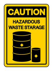 Caution Hazadous Waste Storage Symbol, Vector Illustration, Isolate On White Background Label. EPS10