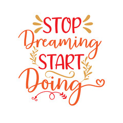 Stop Dreaming Start Doing layer by layer svg cutting file