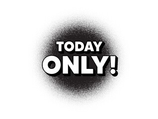 Today only sale symbol. Dotwork stain pattern. Stipple dots banner. Special offer sign. Best price. Abstract dotted circle. Today only banner. Vector