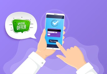 Special offer banner. Pay by credit card from phone. Discount sticker shape. Sale coupon bubble icon. Special offer badge. Online payment by credit card. Hand hold smartphone. Vector
