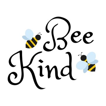 Bee kind hand drawn design with cute bees. Kindness motivational quote. Be kind concept flat style vector illustration template for greeting card, invitation, poster, textile, nursery, baby shower etc