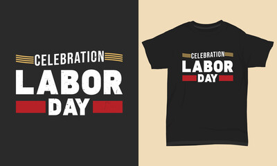 Fototapeta premium May day t shirt Celebration labor day