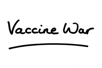 Fototapeta na wymiar Vaccine War
