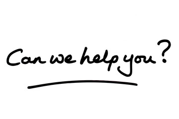 Can we help you?