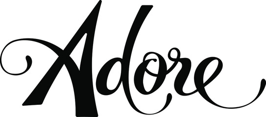 Adore - custom calligraphy text