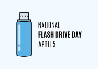 National Flash Drive Day vector. Blue USB flash drive icon vector. Flash Drive Day Poster, April 5. Important day