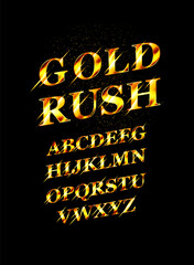 Gold rush font.