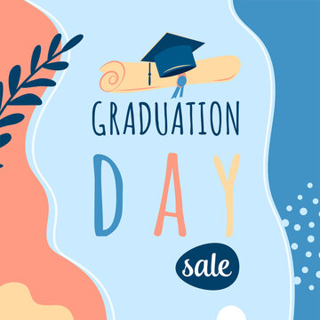 Graduation day sale vector background, promotion card. Trendy design illustration of congratulation graduation with cap, diploma, plant, dot, organic shapes. Modern art in minimalist style