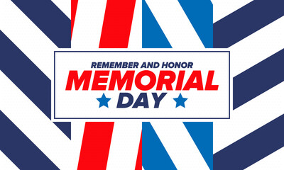 Memorial Day in United States. Remember and Honor. Federal holiday for remember and honor persons who have died while serving in the United States Armed Forces. Celebrated in May. Vector poster