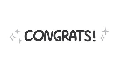 Congrats! lettering typography. Motivational congratulations text.