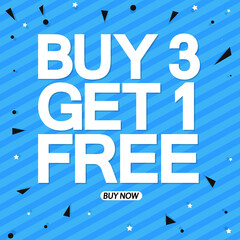 Buy 3 Get 1 Free, sale poster design template, discount banner, vector illustration