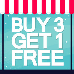 Buy 3 Get 1 Free, sale poster design template, discount banner, vector illustration