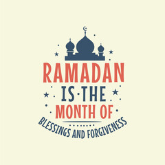 Ramadan is the month of blessings and forgiveness- ramadan kareem quotes lettering design.