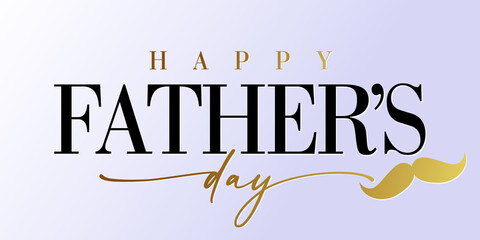 Happy Fathers day golden calligraphy and mustache banner. Happy father's day vector lettering background. Dad my king illustration 