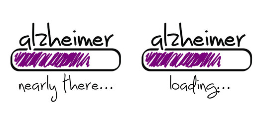 Slogan alzheimer , nearly there or loading. Dementia Disease. Mind Memory Loss Problem. Flat vector demented sign.