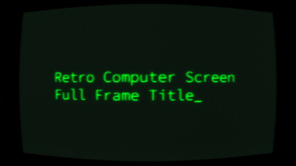 Retro Computer Screen Full Frame Title