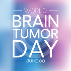World Brain Tumor day is observed each year on June 8th. it is an overgrowth of cells in the brain that forms masses called tumors. They can disrupt the way body works. Vector illustration.