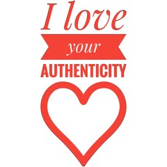 ''I love your authenticity''