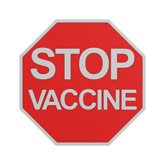 sign stop vaccine on white background. Isolated 3D illustration