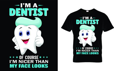 Dentist t Shirt Design Vector