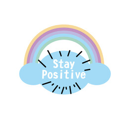 stay positive rainbow