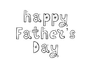 Happy father's day. Lettering. funny font text holiday