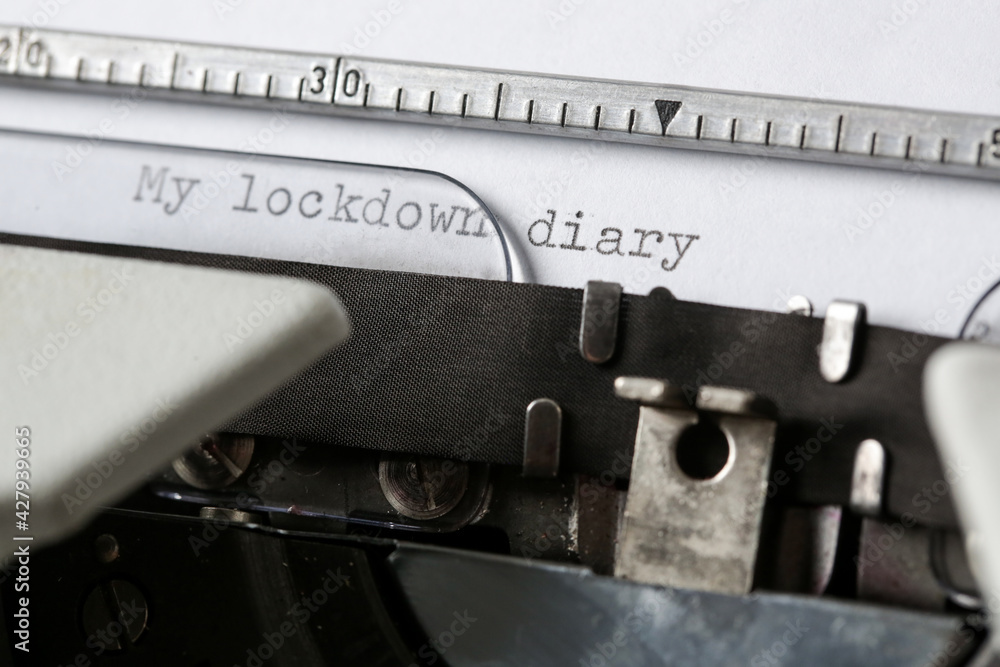 Fototapete my lockdown diary text on blank paper typed on a retro typewriter
