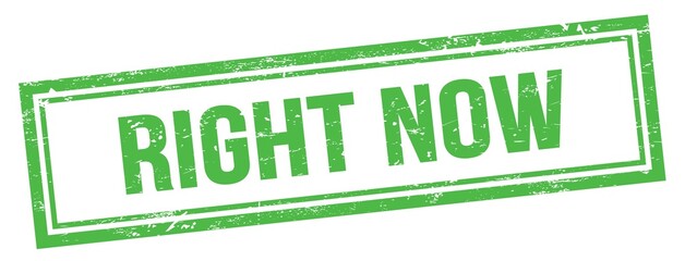 RIGHT NOW text on green grungy vintage stamp. © outchill