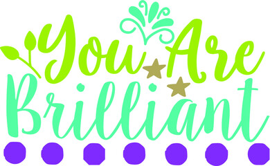 Fototapeta premium You Are Brilliant