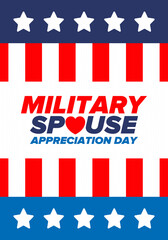 Military Spouse Appreciation Day. Celebrated in the United States. National Day recognition of the contribution, support and sacrifice of the spouses of the Armed Forces. Poster, card, banner. Vector