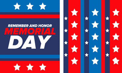 Memorial Day in United States. Remember and Honor. Federal holiday for remember and honor persons who have died while serving in the United States Armed Forces. Celebrated in May. Vector poster
