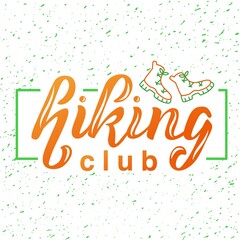 Hand drawn vector illustration with color lettering on textured background Hiking club for logo, poster, announce, decor, travel, expedition, advertising, information poster, website, banner, template