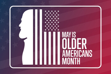 May is Older Americans Month. Holiday concept. Template for background, banner, card, poster with text inscription. Vector EPS10 illustration.