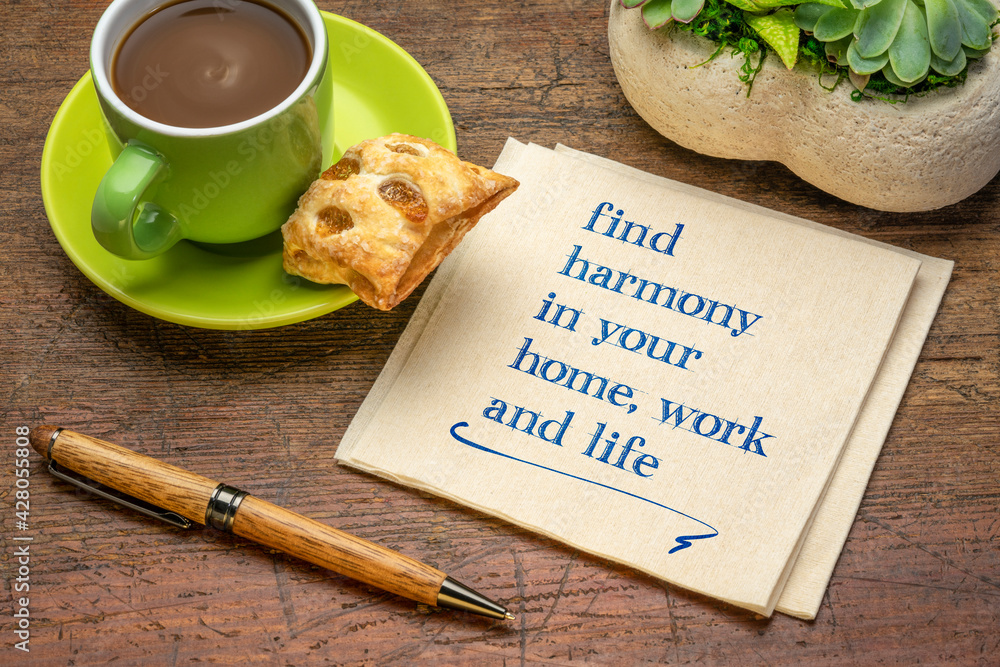 Sticker find harmony in your home, work and life - inspirational handwriting on a napkin with a cup of coffee, lifestyle and personal development concept