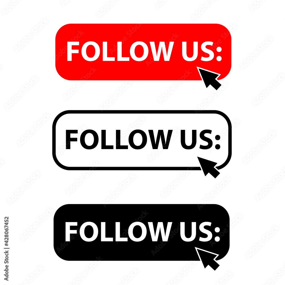 Poster follow us button with cursor label set. follow us with cursor button icon on white background. flat 