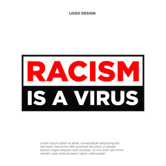 Racism Is A Virus Text, Racism Vector, Illustration Poster Background