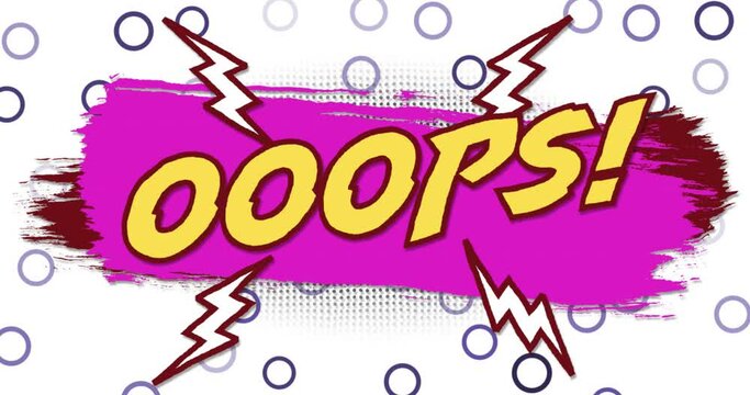 Animation of oops text on pink paint stroke over circles on white background
