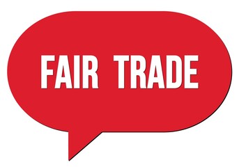 FAIR  TRADE text written in a red speech bubble
