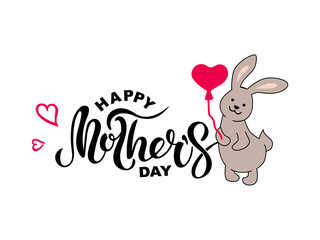 Obraz na płótnie Canvas Handwritten lettering Happy Mother's Day and cute bunny with heart on white background. Vector illustration.