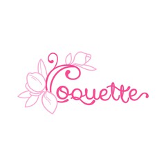 The inscription, the word Coquette, decorated with magnolia flowers. Flat vector illustration.