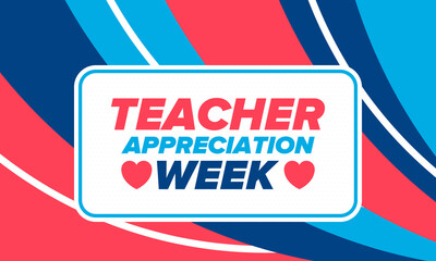Obraz premium Teacher Appreciation Week in United States. Celebrated annual in May. In honour of teachers who hard work and teach our children. School and education. Student learning concept. Vector illustration