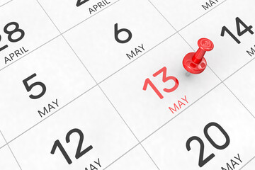 3d rendering of important days concept. May 13th. Day 13 of month. Red date written and pinned on a calendar. Spring month, day of the year. Remind you an important event or possibility.